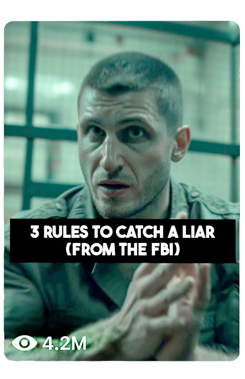 Video: three rules to catch a liar, from the FBI, 4.2 million views